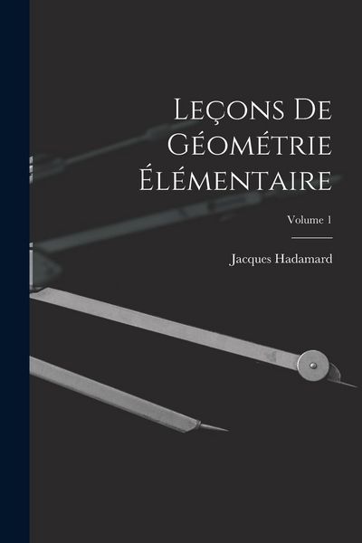 Produktbild: Le&ccedil;ons De G&eacute;om&eacute;trie &Eacute;l&eacute;mentaire; Volume 1