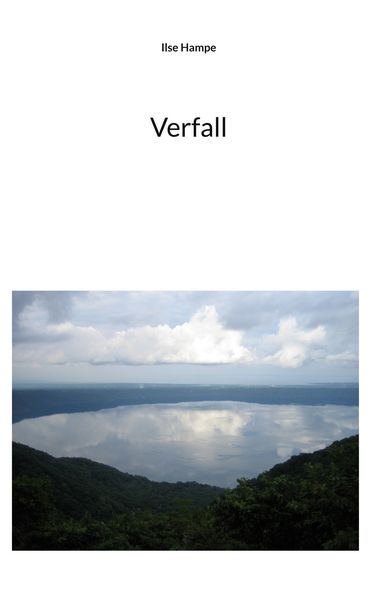 Verfall, Taschenbuch von Ilse Hampe, BoD – Books on Demand, 9783759778000