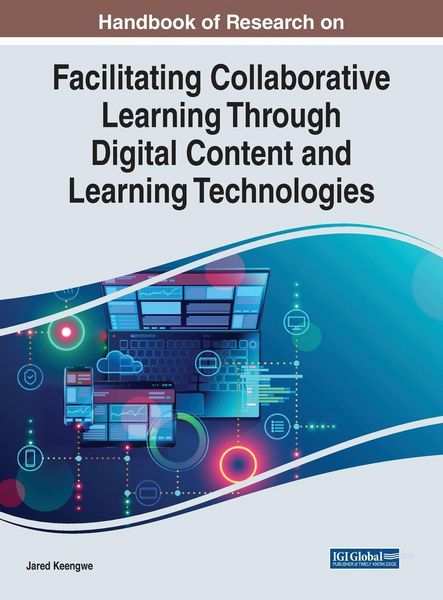 Produktbild: Handbook of Research on Facilitating Collaborative Learning Through Digital Content and Learning Technologies