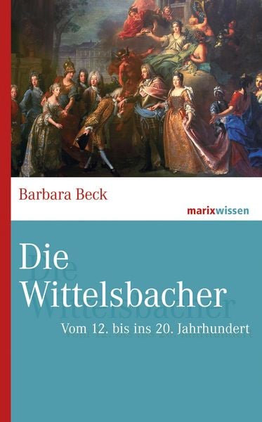 Produktbild: Die Wittelsbacher