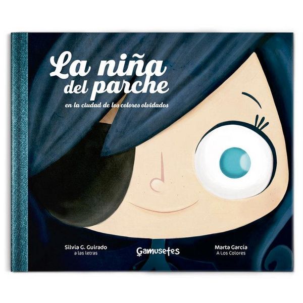 Produktbild: La ni&ntilde;a del parche : en la ciudad de los colores olvidados