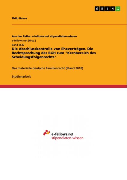Produktbild: Die Abschlusskontrolle von Ehevertr&auml;gen. Die Rechtsprechung des BGH zum "Kernbereich des Scheidungsfolgenrechts"