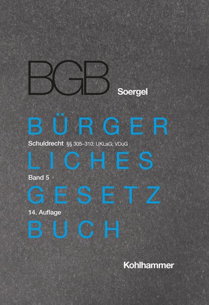 Produktbild: Kommentar zum B&uuml;rgerlichen Gesetzbuch mit Einf&uuml;hrungsgesetz und Nebengesetzen (BGB) (Soergel)