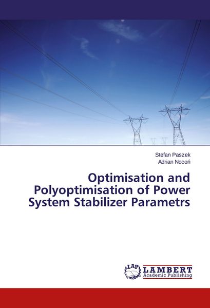Produktbild: Optimisation and Polyoptimisation of Power System Stabilizer Parametrs