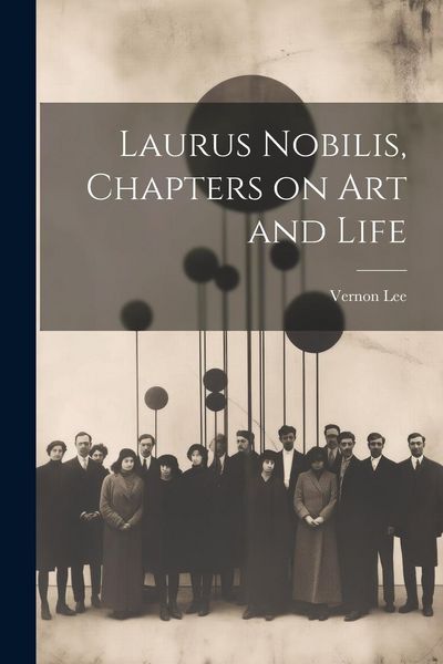 Produktbild: Laurus Nobilis, Chapters on Art and Life