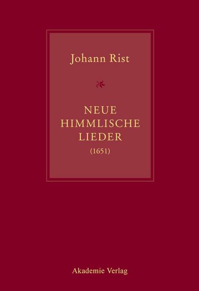 Produktbild: Johann Rist, Neue Himmlische Lieder (1651)