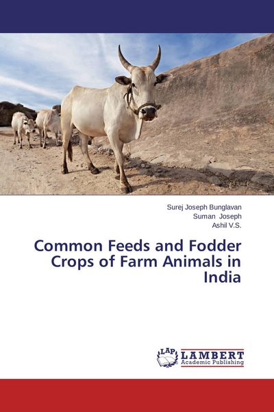 Produktbild: Common Feeds and Fodder Crops of Farm Animals in India