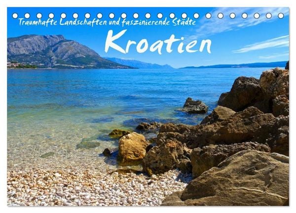Produktbild: Kroatien - Traumhafte Landschaften und faszinierende St&auml;dte (Tischkalender 2026 DIN A5 quer), CALVENDO Monatskalender