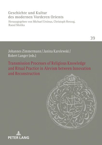 Produktbild: Transmission Processes of Religious Knowledge and Ritual Practice in Alevism between Innovation and Reconstruction