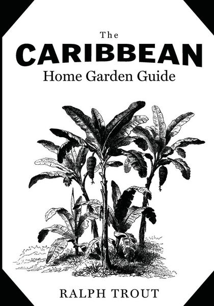 Produktbild: The Caribbean Home Garden Guide