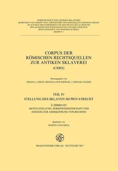 Produktbild: Corpus der r&ouml;mischen Rechtsquellen zur antiken Sklaverei (CRRS)
