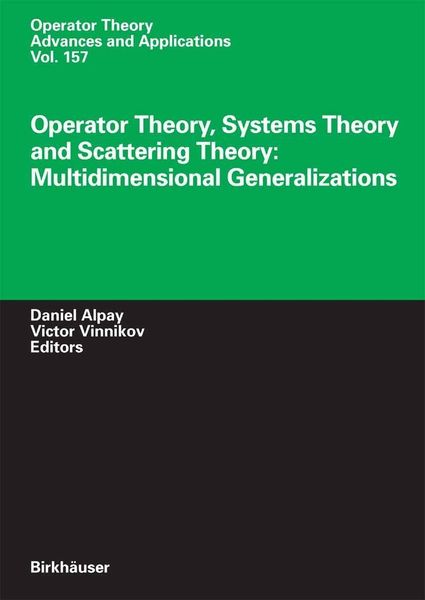 Produktbild: Operator Theory, Systems Theory and Scattering Theory: Multidimensional Generalizations