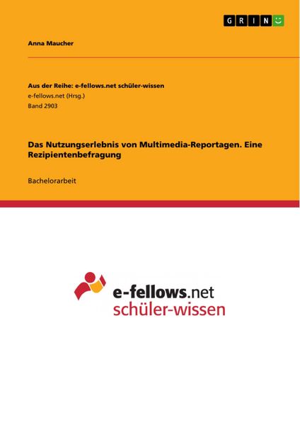 Produktbild: Das Nutzungserlebnis von Multimedia-Reportagen. Eine Rezipientenbefragung