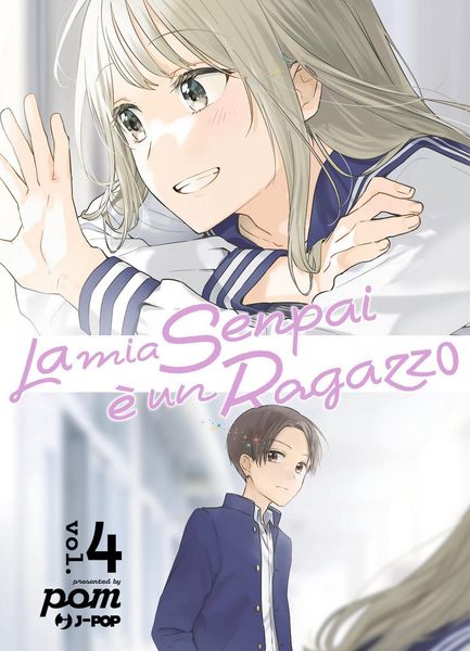 Produktbild: La mia senpai &egrave; un ragazzo. Vol. 4