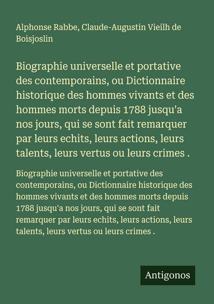 Produktbild: Biographie universelle et portative des contemporains, ou Dictionnaire historique des hommes vivants et des hommes morts depuis 1788 jusqu'a nos jours
