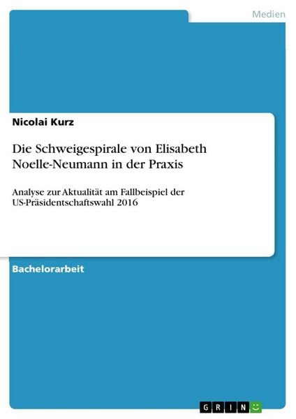 Produktbild: Die Schweigespirale von Elisabeth Noelle-Neumann in der Praxis