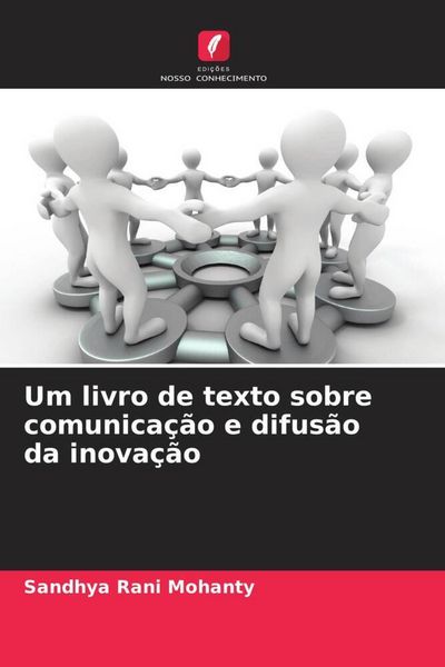 Produktbild: Um livro de texto sobre comunica&ccedil;&atilde;o e difus&atilde;o da inova&ccedil;&atilde;o