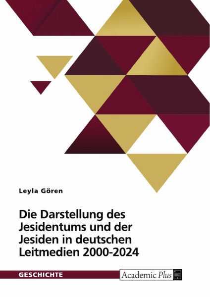 Produktbild: Die Darstellung des Jesidentums und der Jesiden in deutschen Leitmedien 2000-2024
