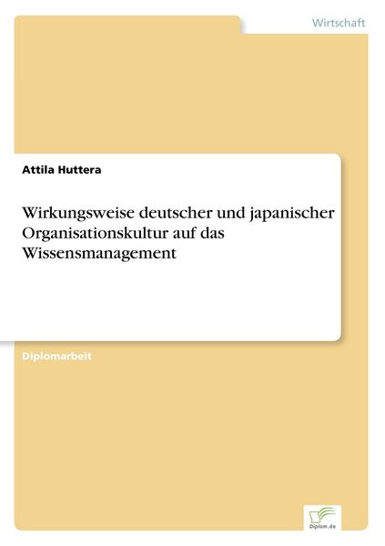 Produktbild: Wirkungsweise deutscher und japanischer Organisationskultur auf das Wissensmanagement