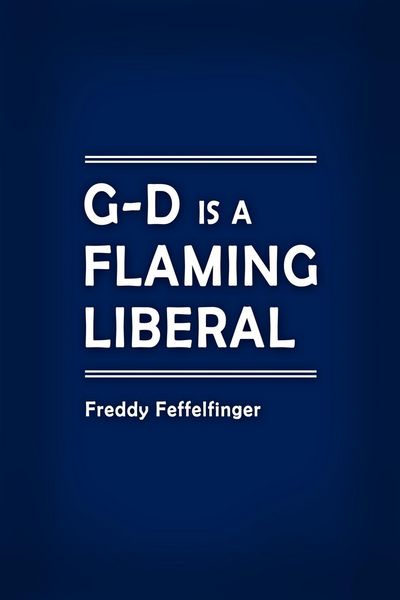 Produktbild: G-D is a Flaming Liberal