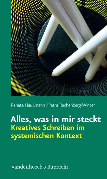 Produktbild: Alles, was in mir steckt: Kreatives Schreiben im systemischen Kontext
