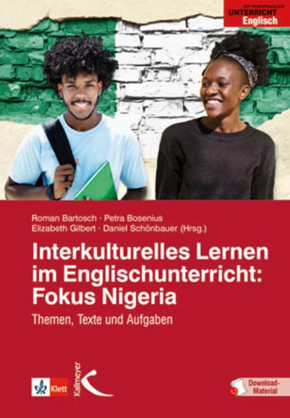 Interkulturelles Lernen im Englischunterricht: Fokus Nigeria, Taschenbuch von , Kallmeyer, 978-3-7727-1453-5