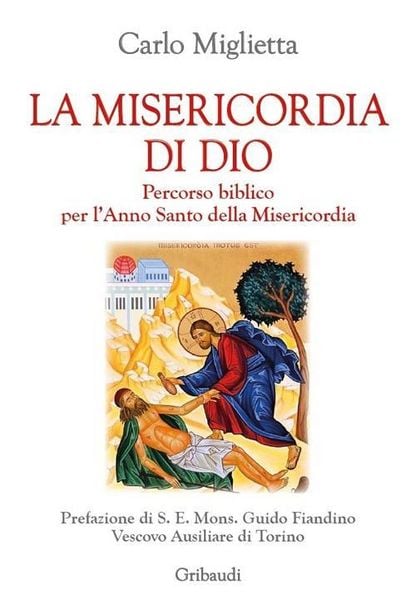 Produktbild: La misericordia di Dio. Percorso biblico per l'Anno Santo della misericordia