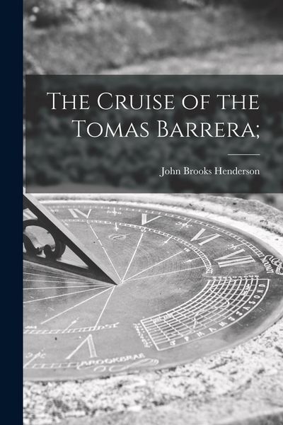 Produktbild: The Cruise of the Tomas Barrera;
