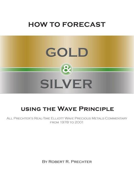 Produktbild: How to Forecast Gold and Silver Using the Wave Principle