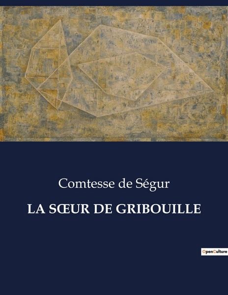 Produktbild: La S&iquest;ur De Gribouille