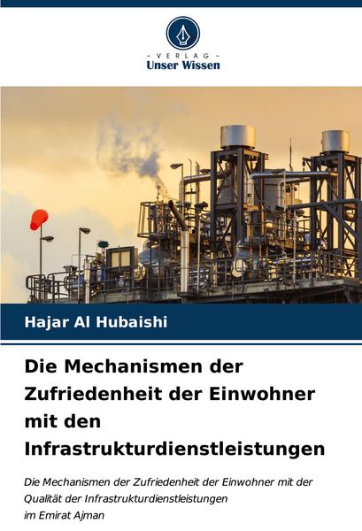 Produktbild: Die Mechanismen der Zufriedenheit der Einwohner mit den Infrastrukturdienstleistungen