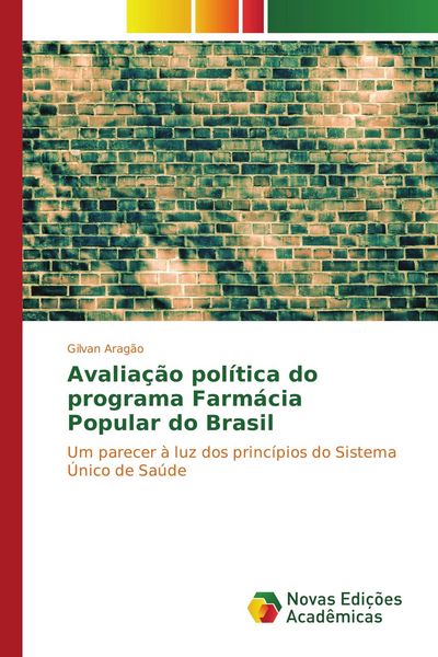 Produktbild: Avalia&ccedil;&atilde;o pol&iacute;tica do programa Farm&aacute;cia Popular do Brasil