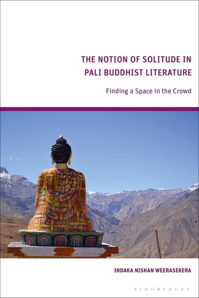 Produktbild: The Notion of Solitude in Pali Buddhist Literature