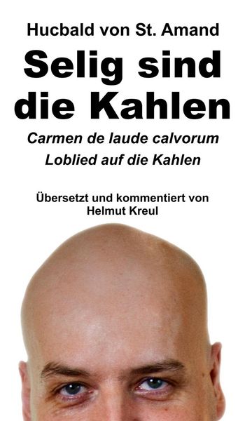 Produktbild: Hucbald von St. Amand: Selig sind die Kahlen
