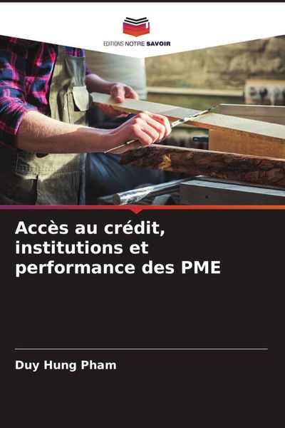 Produktbild: Acc&egrave;s au cr&eacute;dit, institutions et performance des PME
