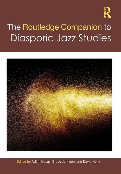 Produktbild: The Routledge Companion to Diasporic Jazz Studies