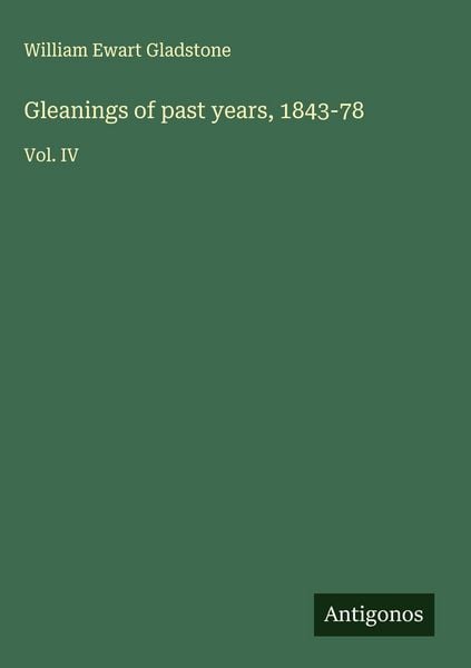 Produktbild: Gleanings of past years, 1843-78