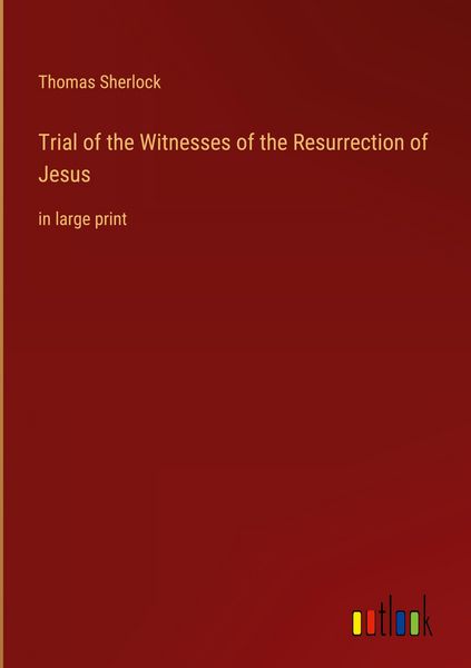 Produktbild: Trial of the Witnesses of the Resurrection of Jesus