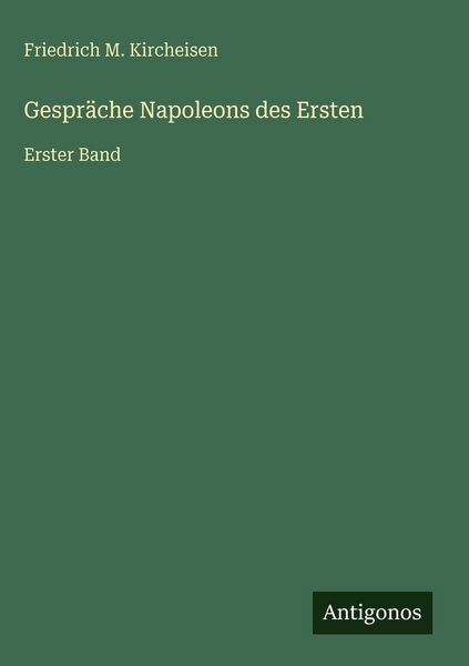 Produktbild: Gespr&auml;che Napoleons des Ersten