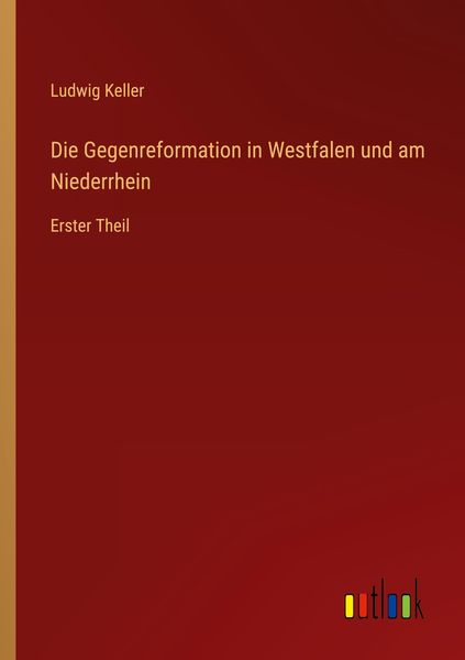 Produktbild: Die Gegenreformation in Westfalen und am Niederrhein