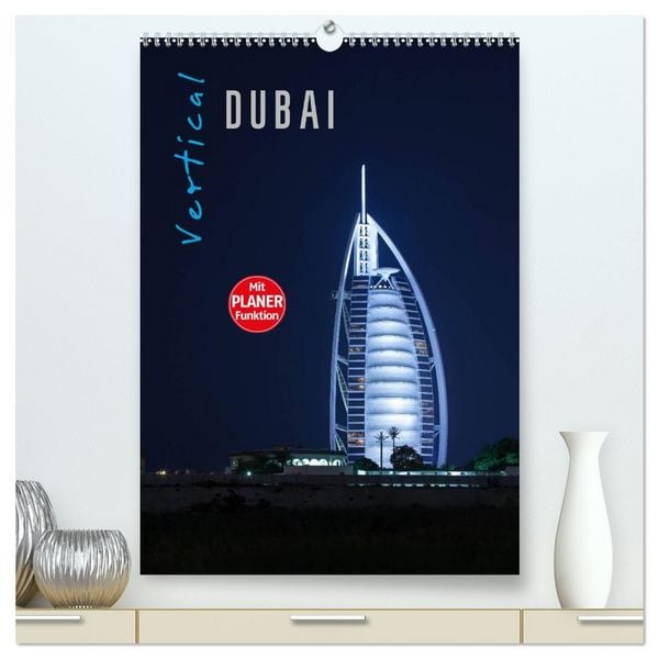 Produktbild: Vertical Dubai 2026 (hochwertiger Premium Wandkalender 2026 DIN A2 hoch), Kunstdruck in Hochglanz