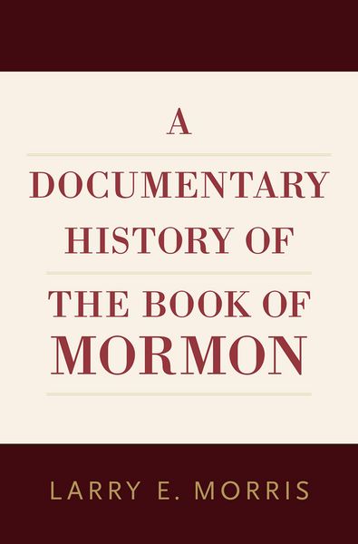 Produktbild: A Documentary History of the Book of Mormon