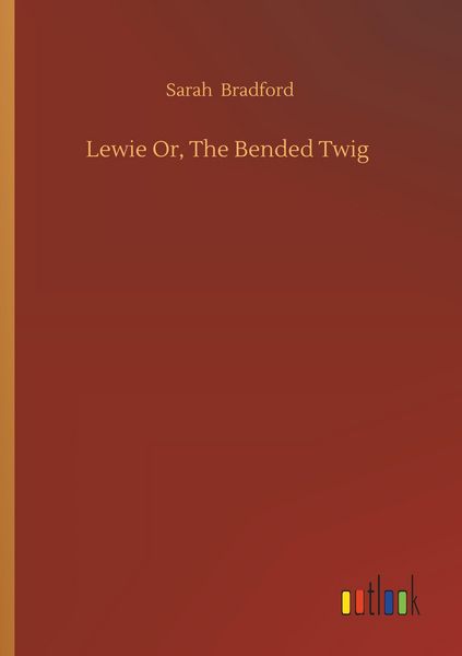 Produktbild: Lewie Or, The Bended Twig