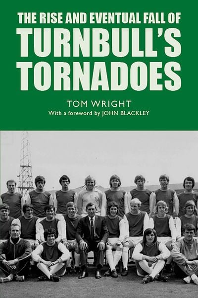 Produktbild: The Rise and Eventual Fall of Turnbull's Tornadoes