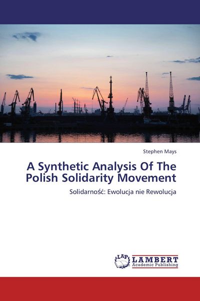 Produktbild: A Synthetic Analysis Of The Polish Solidarity Movement
