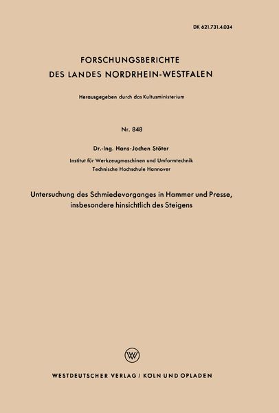 Produktbild: Untersuchung des Schmiedevorganges in Hammer und Presse, insbesondere hinsichtlich des Steigens