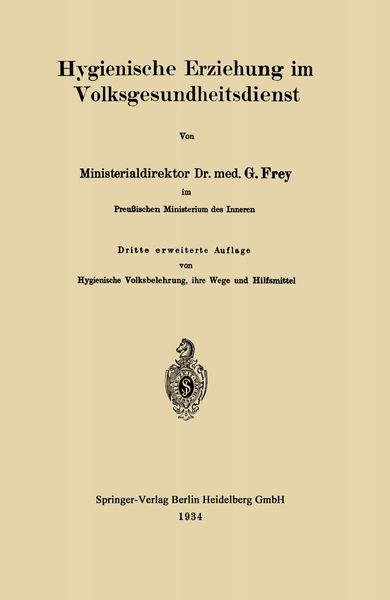 Hygienische Erziehung im Volksgesundheitsdienst, Taschenbuch von Gottfried Frey, Springer Berlin, 9783662271162