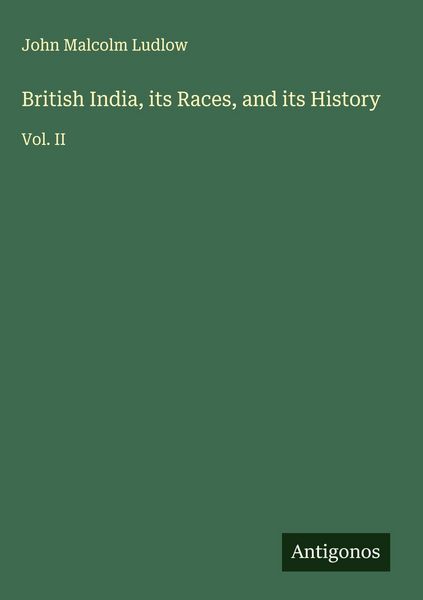 Produktbild: British India, its Races, and its History