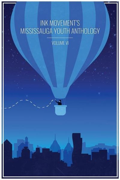 Produktbild: Ink Movement's Mississauga Youth Anthology Volume VI