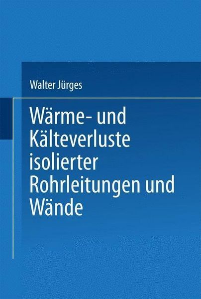 Produktbild: W&auml;rme- und K&auml;lteverluste Isolierter Rohrleitungen und W&auml;nde